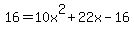 16+=+10x%5E2%2B22x-16