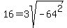 16+=+3sqrt%28-64%5E2%29