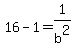 16-1=1%2Fb%5E2