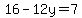 16-12y=7