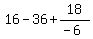 16-36+%2B+18%2F%28-6%29