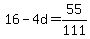 16-4d=+55%2F111