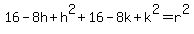 16-8h%2Bh%5E2%2B16-8k%2Bk%5E2=r%5E2