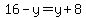 16-y=y%2B8