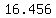 16.456