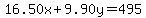 16.50x%2B9.90y=495