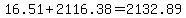 16.51%2B2116.38=2132.89