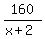 160%2F%28x%2B2%29