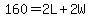 160=2L%2B2W