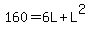 160=6L%2BL%5E2