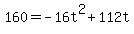 160+=+-16t%5E2%2B112t
