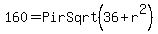 160+=+Pi+r+Sqrt%2836+%2B+r%5E2%29