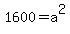 1600+=+a%5E2