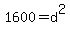 1600+=+d%5E2
