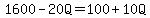 1600-20Q=100%2B10Q