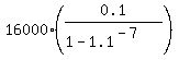 16000%2A%280.1%2F%281-1.1%5E%28-7%29%29%29