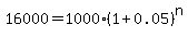 16000=1000%281%2B0.05%29%5En