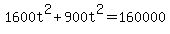 1600t%5E2+%2B+900t%5E2+=+160000