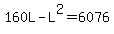 160L+-+L%5E2+=+6076
