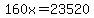 160x=23520
