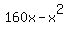 160x+-+x%5E2
