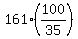 161%2A%28100%2F35%29