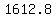 1612.8