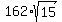 162%2Asqrt%2815%29