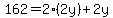 162=2%282y%29%2B2y