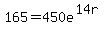 165=+450e%5E%2814r%29