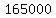 165000