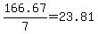 \"166.67%2F7+=+23.81\"