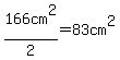166cm%5E2%2F2+=+83cm%5E2