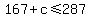 167%2Bc%3C=287