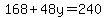 168%2B48y=240