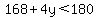 168%2B4y%3C180