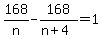 168%2Fn-168%2F%28n%2B4%29=1