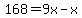 168=9x-x