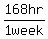 168+hr%2F1+week