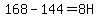 168-144=8H