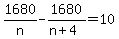 1680%2Fn-1680%2F%28n%2B4%29=10