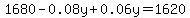 1680+-+0.08y%2B0.06y=1620