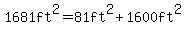 1681ft%5E2=81ft%5E2%2B1600ft%5E2