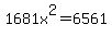 1681x%5E2=6561