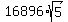 16896%2Asqrt%285%29