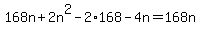 168n%2B2n%5E2-2%2A168-4n=168n