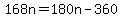 168n+=+180n+-+360