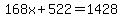 168x%2B522=1428