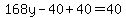 168y-40%2B40=40
