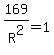169%2FR%5E2=1